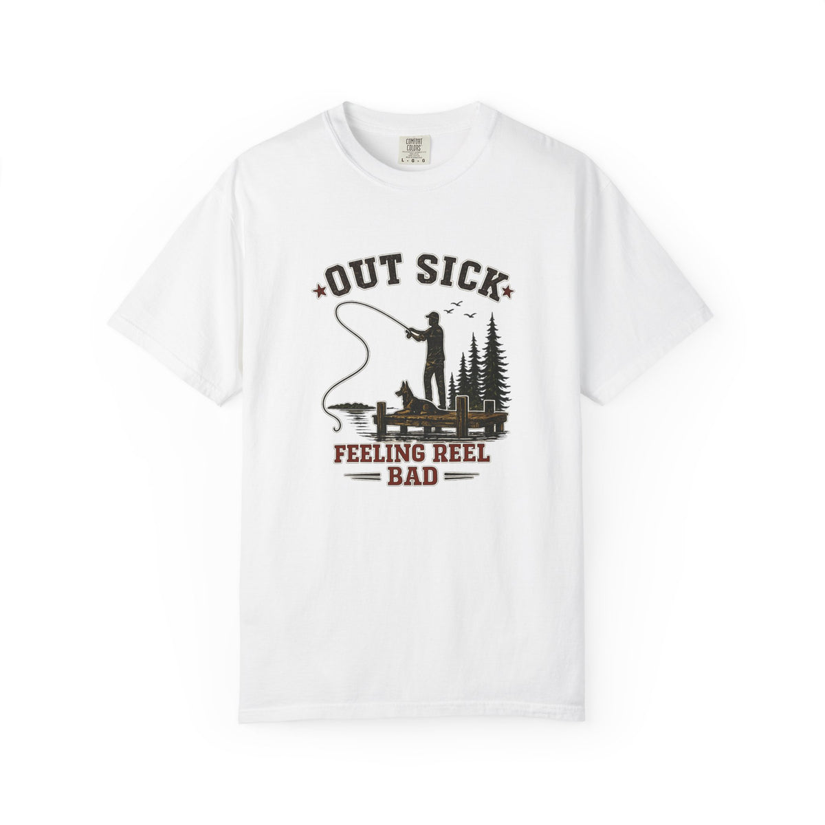 Fishing T-Shirt — "Out Sick, Feeling Reel Bad" Vintage Angler Tee