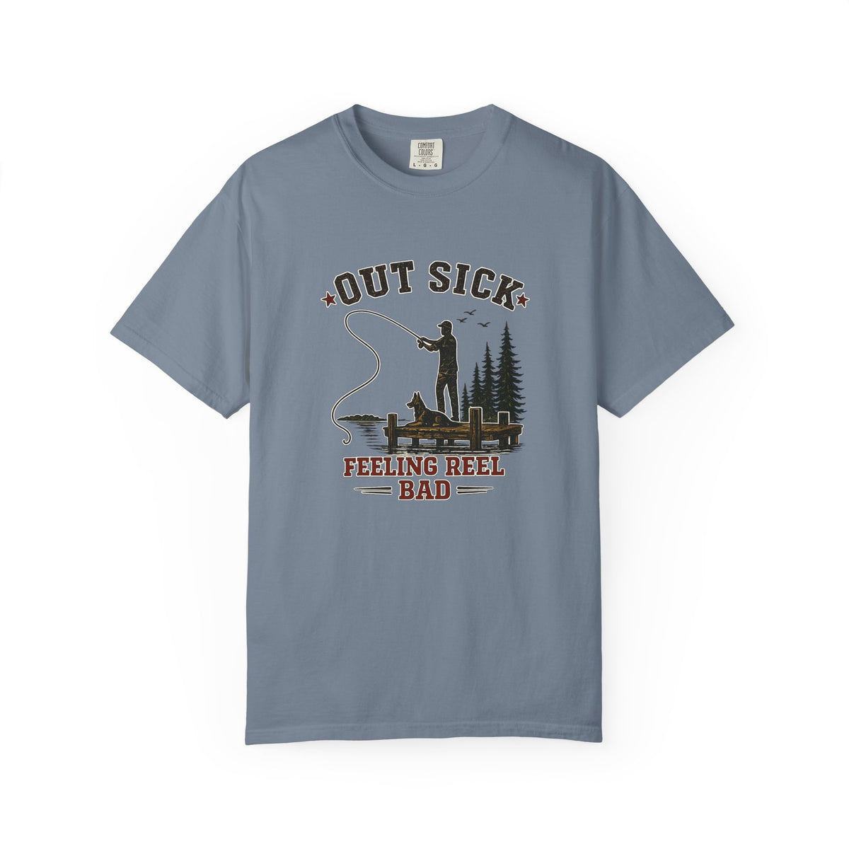 Fishing T-Shirt — "Out Sick, Feeling Reel Bad" Vintage Angler Tee