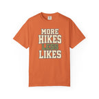 More Hikes Less Likes T-Shirt