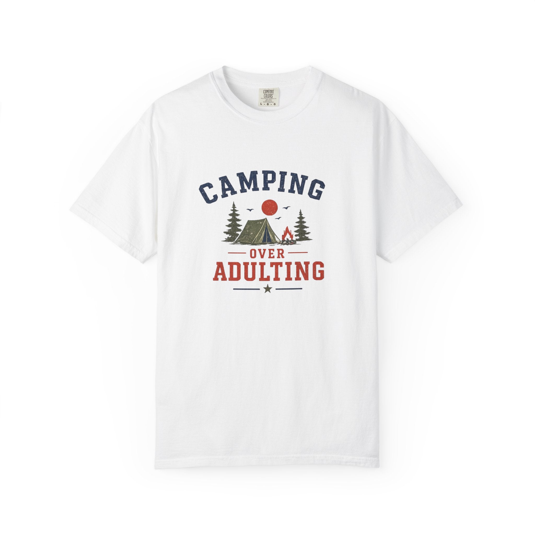 Camping Over Adulting T-Shirt — Funny Outdoor Camping Tee for Campers & Adventurers