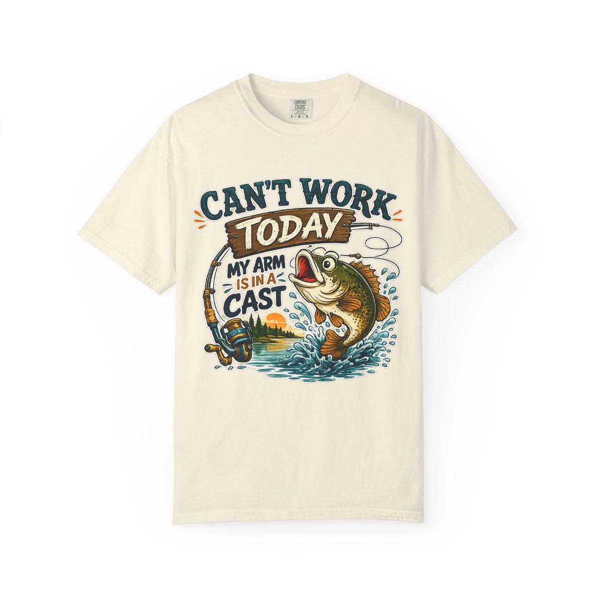Fishing T-Shirt — "Can't Work Today, My Arm Is In A Cast" Graphic Tee