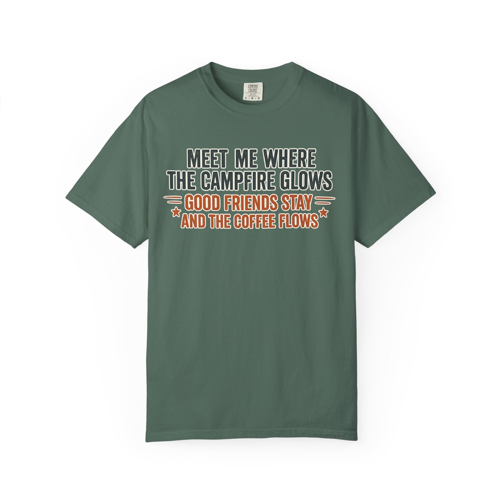 Campfire Coffee T-Shirt — "Meet Me Where the Campfire Glows" Outdoor Tee