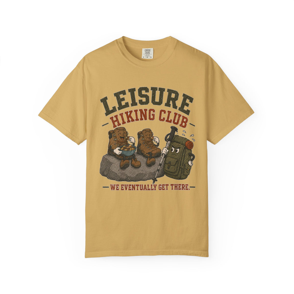 Leisure Hiking Club T‑Shirt — 'We Eventually Get There' Funny Hiking Tee