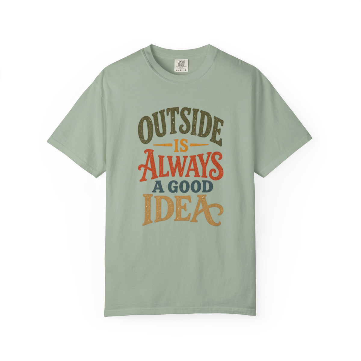 T-Shirt — "Outside Is Always A Good Idea" Retro Outdoor Adventure Tee