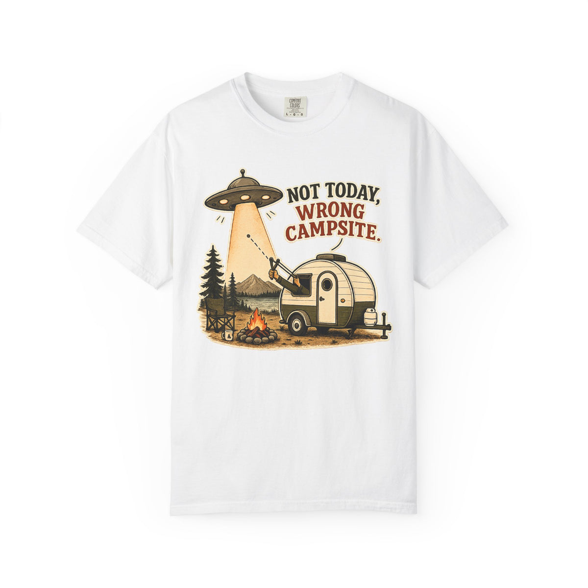 Camping T-Shirt – “Not Today, Wrong Campsite” UFO Camper Graphic Tee