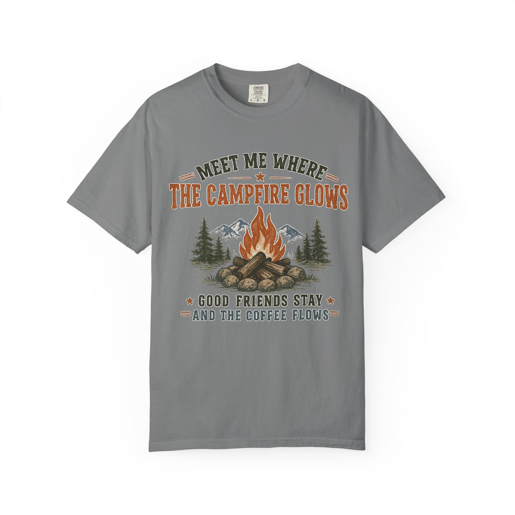 Campfire T-Shirt — "Meet Me Where the Campfire Glows" Coffee & Friends Graphic