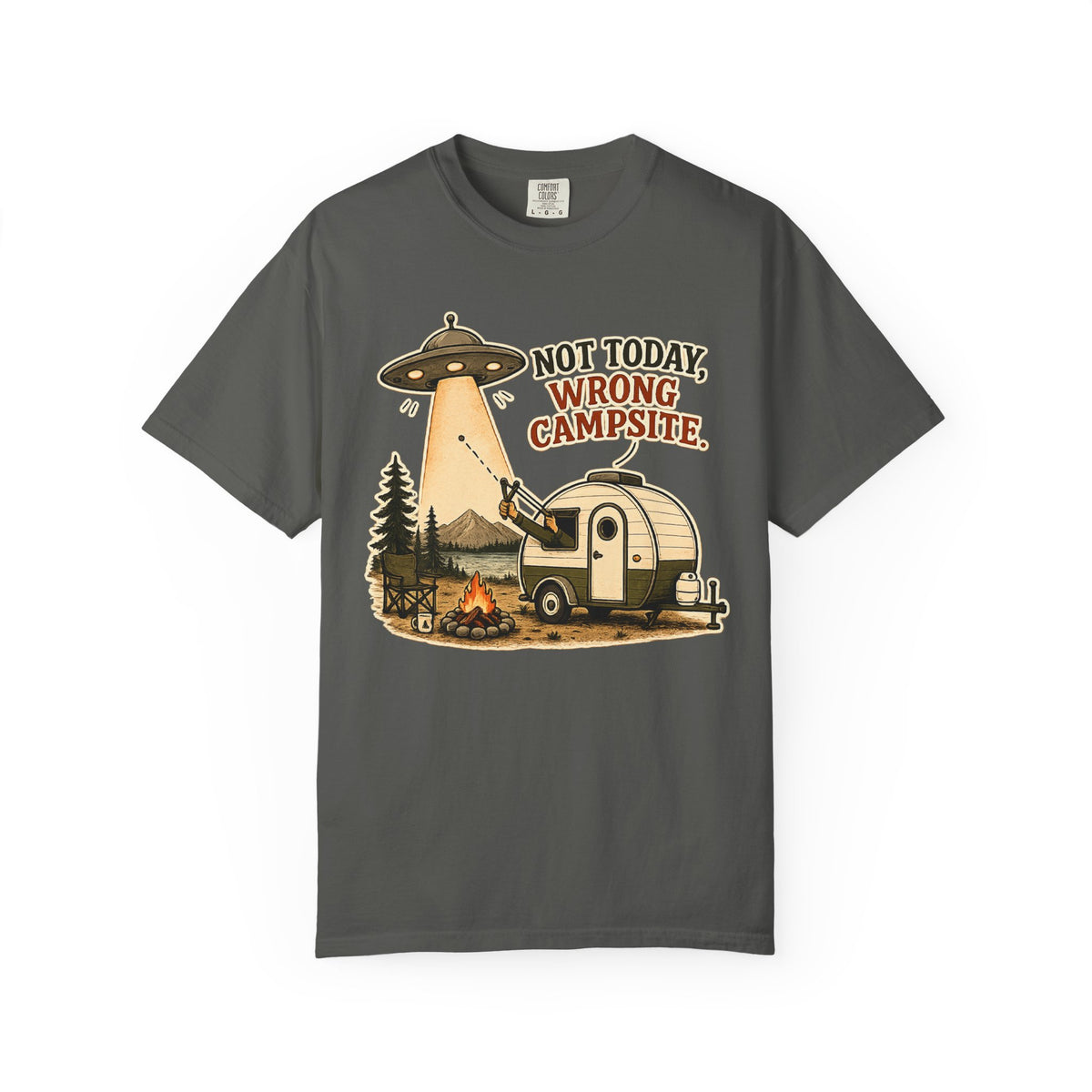 Camping T-Shirt – “Not Today, Wrong Campsite” UFO Camper Graphic Tee