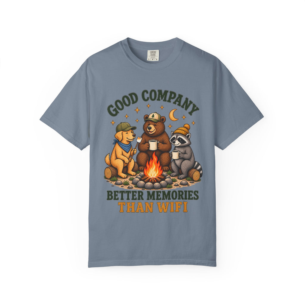 Campfire Friends T-Shirt — "Good Company, Better Memories Than WiFi"
