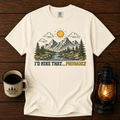 Hiking Graphic T-Shirt – 'I'd Hike That... Probably' Mountain Nature Tee
