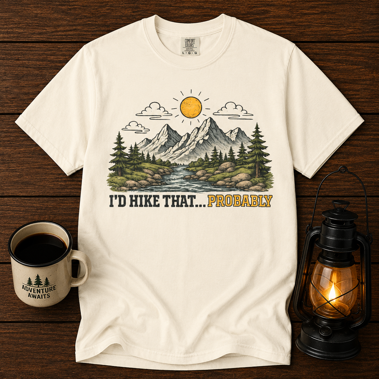 Hiking Graphic T-Shirt – 'I'd Hike That... Probably' Mountain Nature Tee