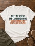 Campfire Coffee T-Shirt — "Meet Me Where the Campfire Glows" Outdoor Tee