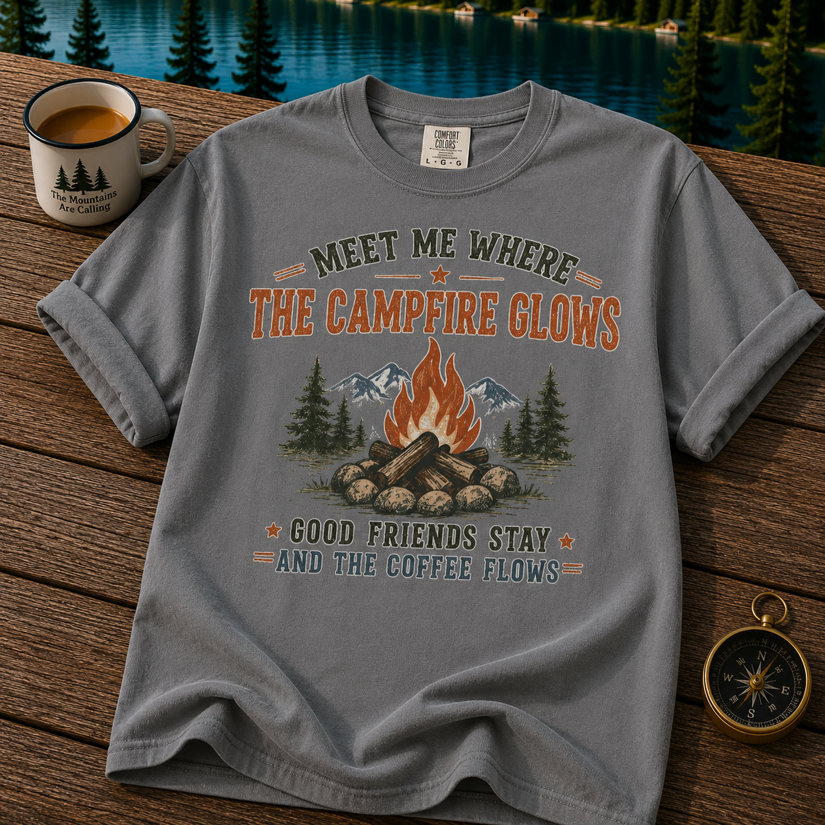 Campfire T-Shirt — "Meet Me Where the Campfire Glows" Coffee & Friends Graphic