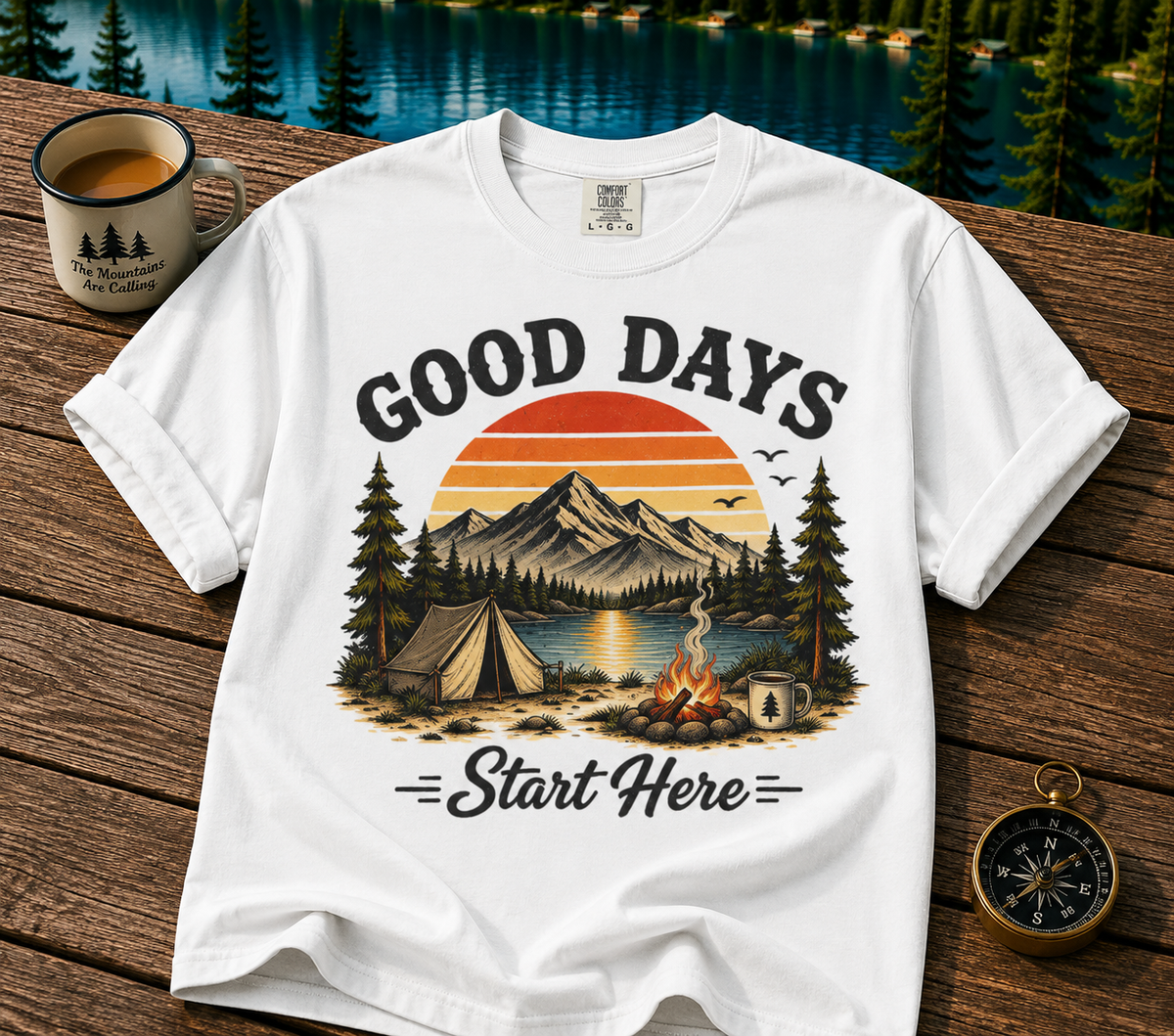 Good Days Start Here Camping T-Shirt — Retro Mountain Sunset Outdoor Tee