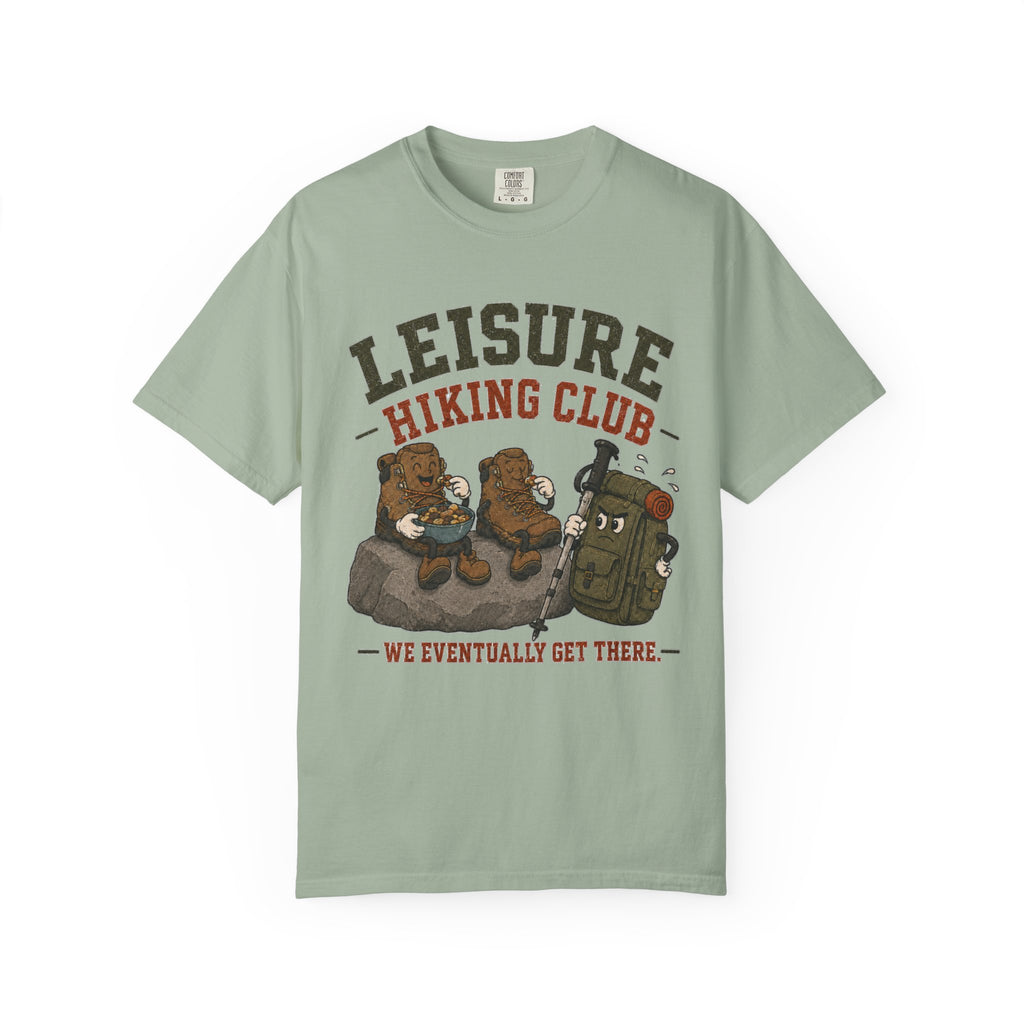 Leisure Hiking Club T‑Shirt — 'We Eventually Get There' Funny Hiking Tee