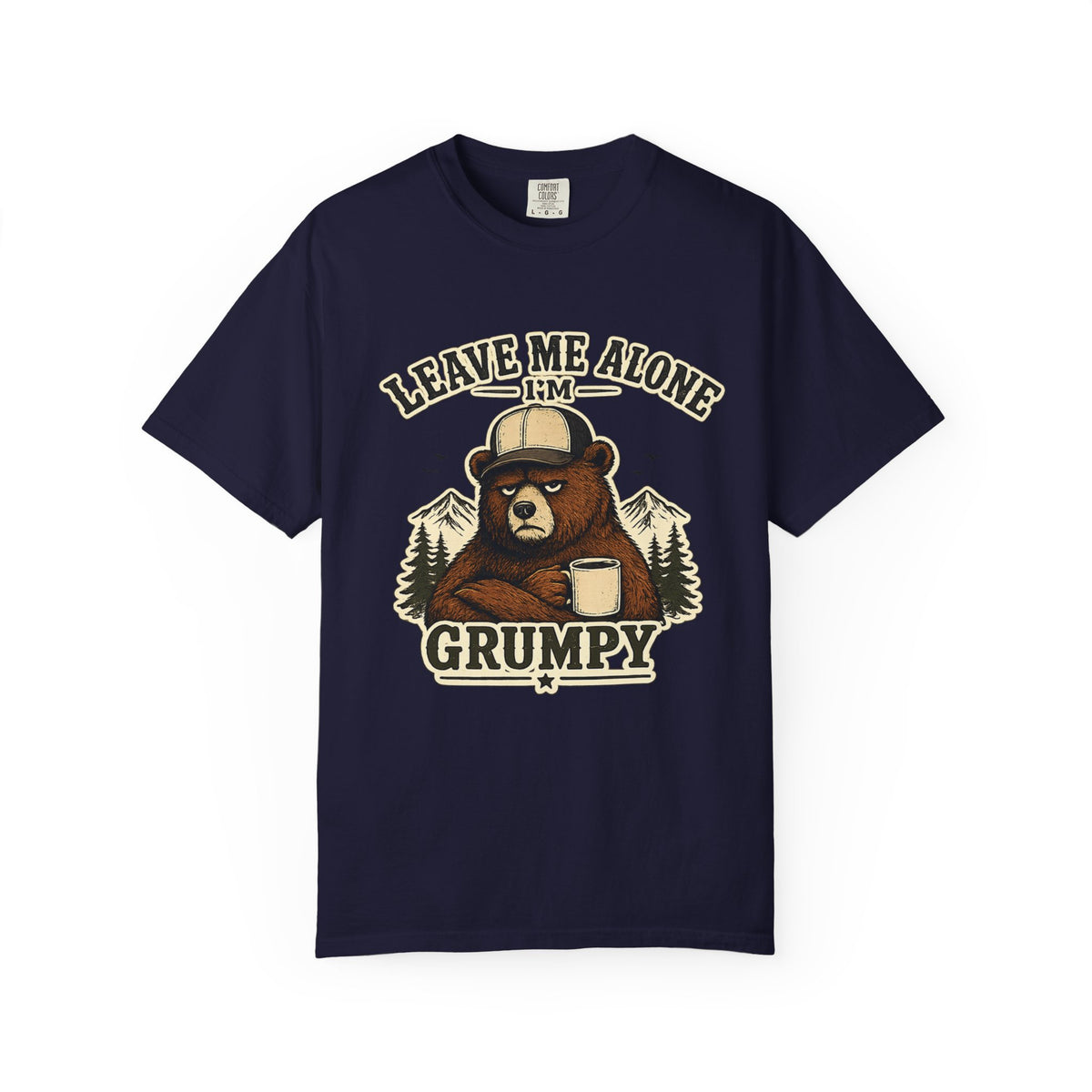 Grumpy Bear T-Shirt - "Leave Me Alone I'm Grumpy" Graphic Tee