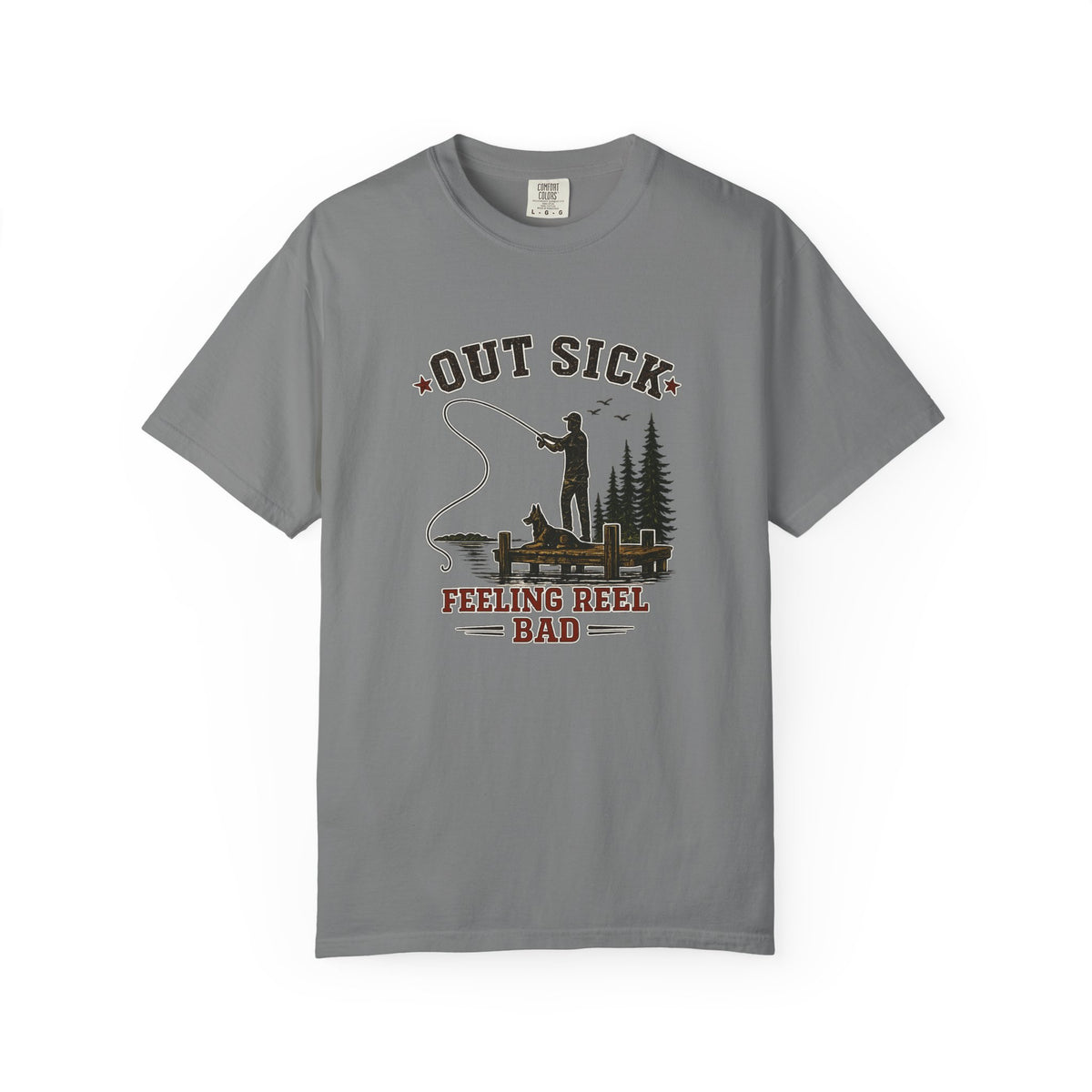 Fishing T-Shirt — "Out Sick, Feeling Reel Bad" Vintage Angler Tee