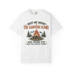 Campfire T-Shirt — "Meet Me Where the Campfire Glows" Coffee & Friends Graphic