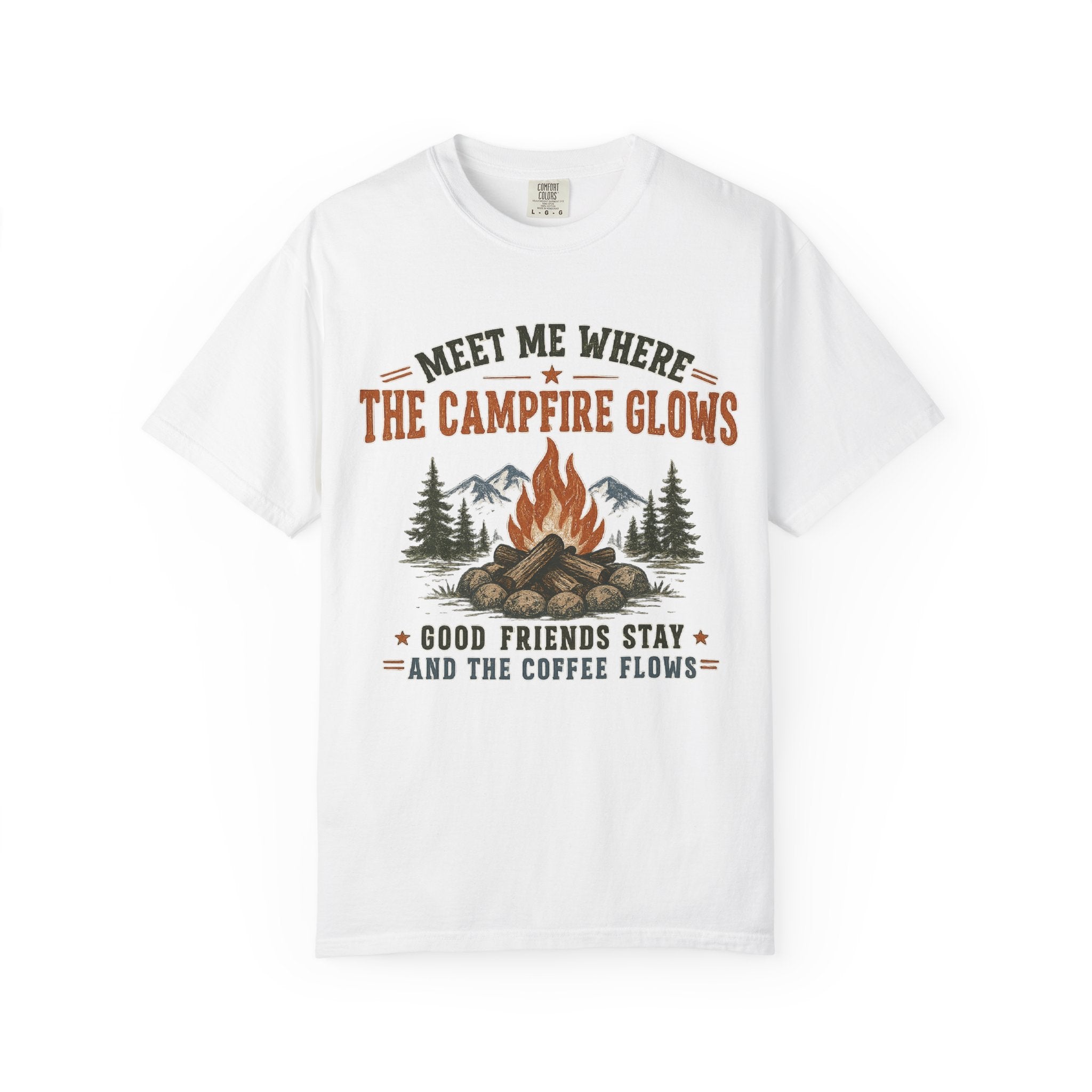 Campfire T-Shirt — "Meet Me Where the Campfire Glows" Coffee & Friends Graphic