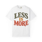 LESS IS MORE Vintage-Style Graphic T-Shirt