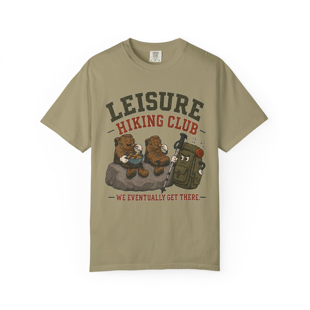 Leisure Hiking Club T‑Shirt — 'We Eventually Get There' Funny Hiking Tee