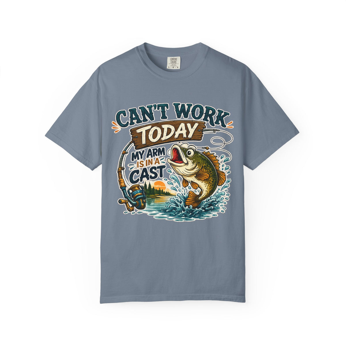 Fishing T-Shirt — "Can't Work Today, My Arm Is In A Cast" Graphic Tee