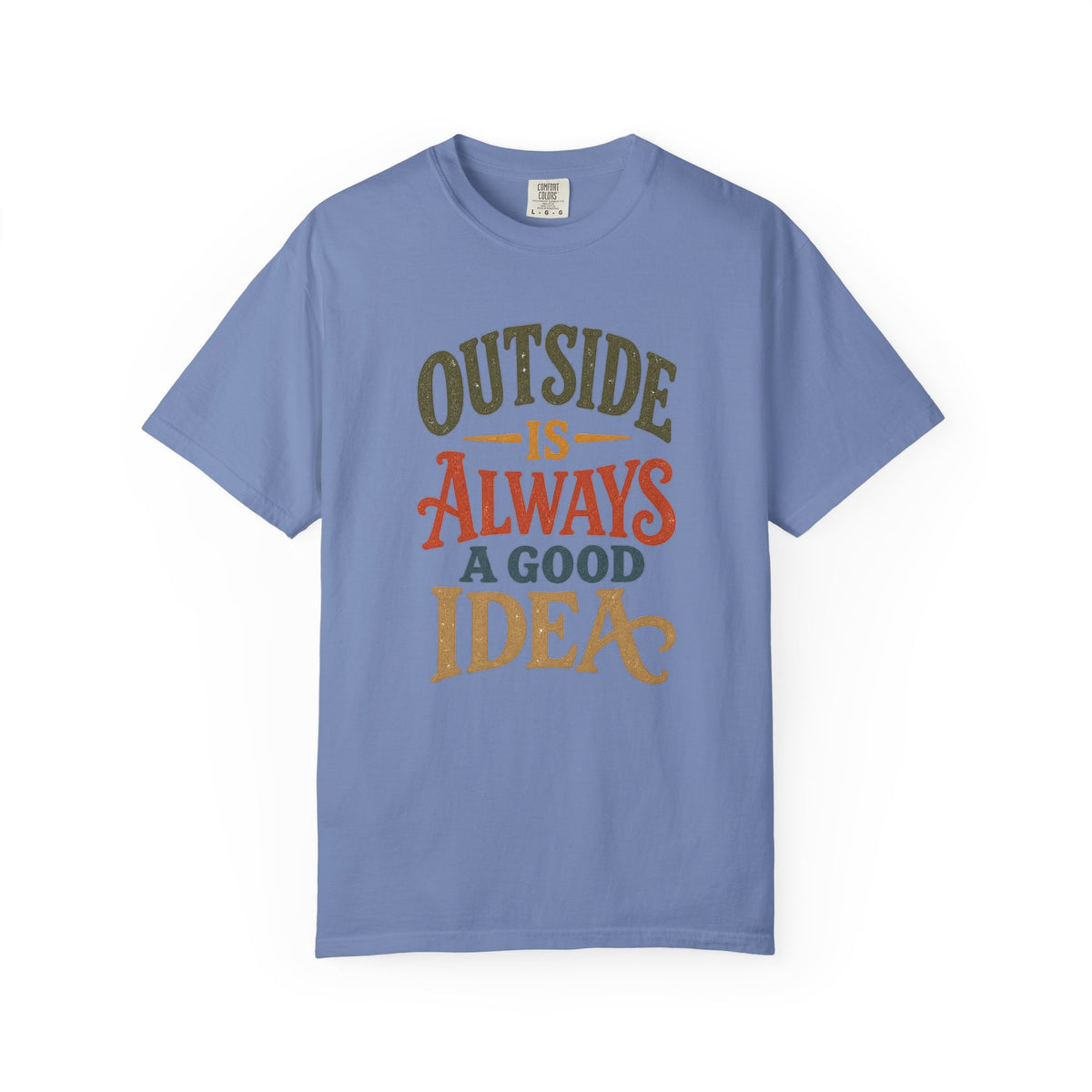 T-Shirt — "Outside Is Always A Good Idea" Retro Outdoor Adventure Tee