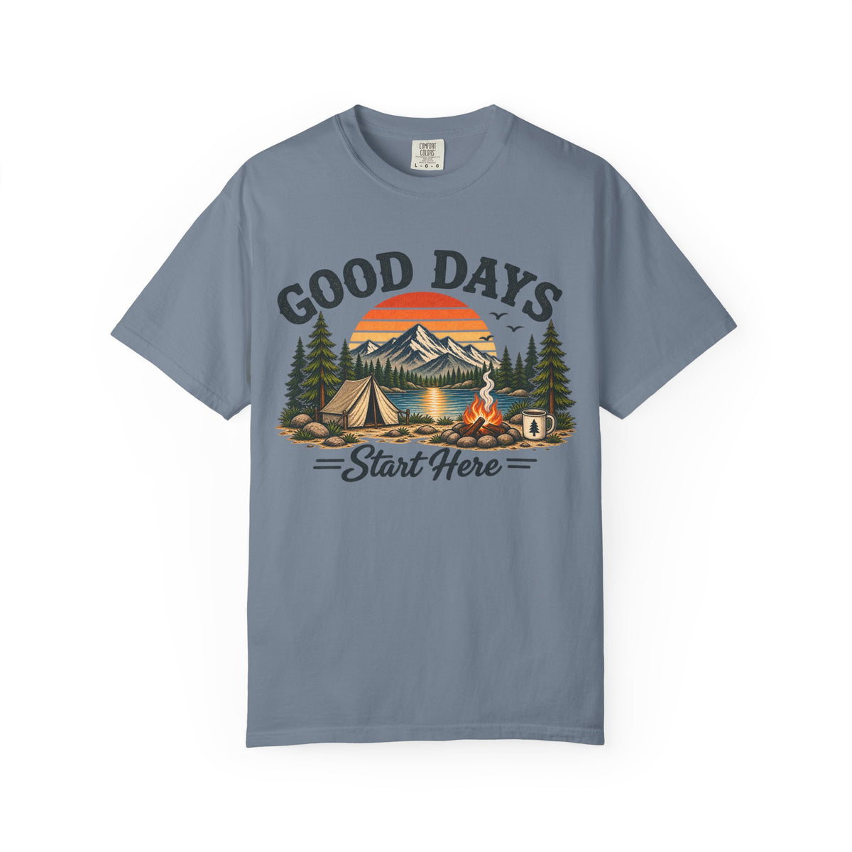 Good Days Start Here Camping T-Shirt — Retro Mountain Sunset Outdoor Tee