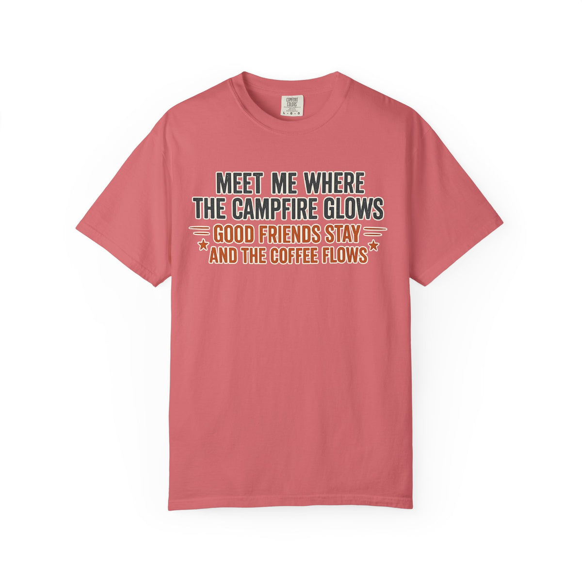 Campfire Coffee T-Shirt — "Meet Me Where the Campfire Glows" Outdoor Tee