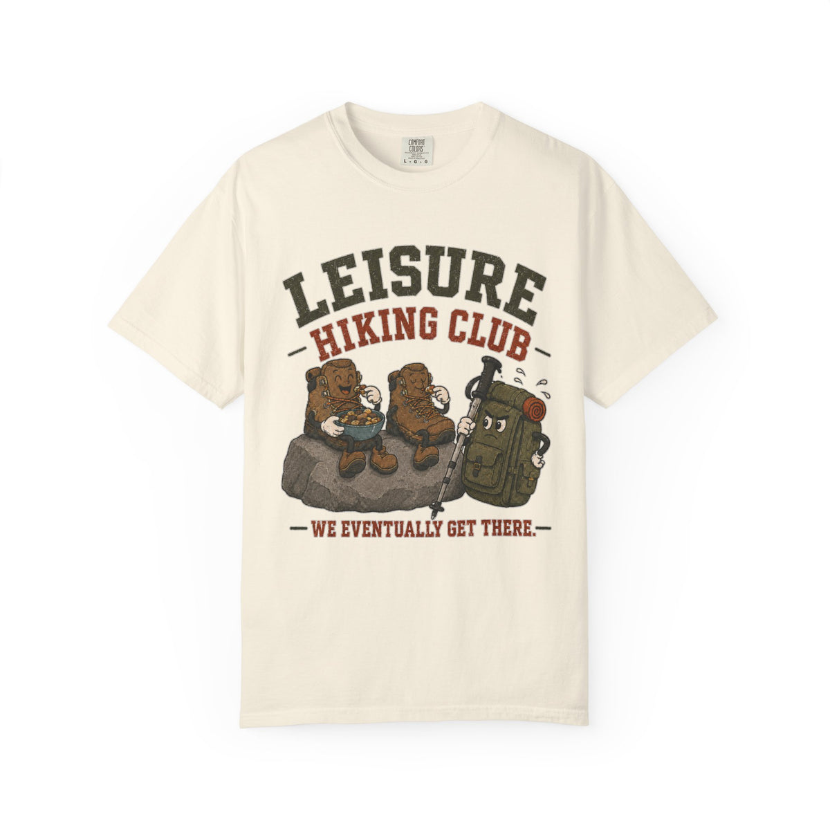 Leisure Hiking Club T‑Shirt — 'We Eventually Get There' Funny Hiking Tee