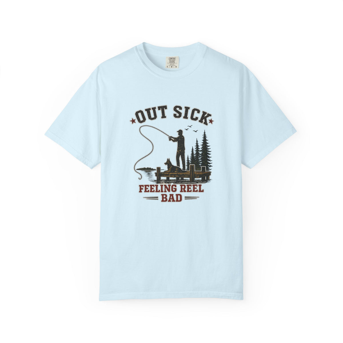 Fishing T-Shirt — "Out Sick, Feeling Reel Bad" Vintage Angler Tee