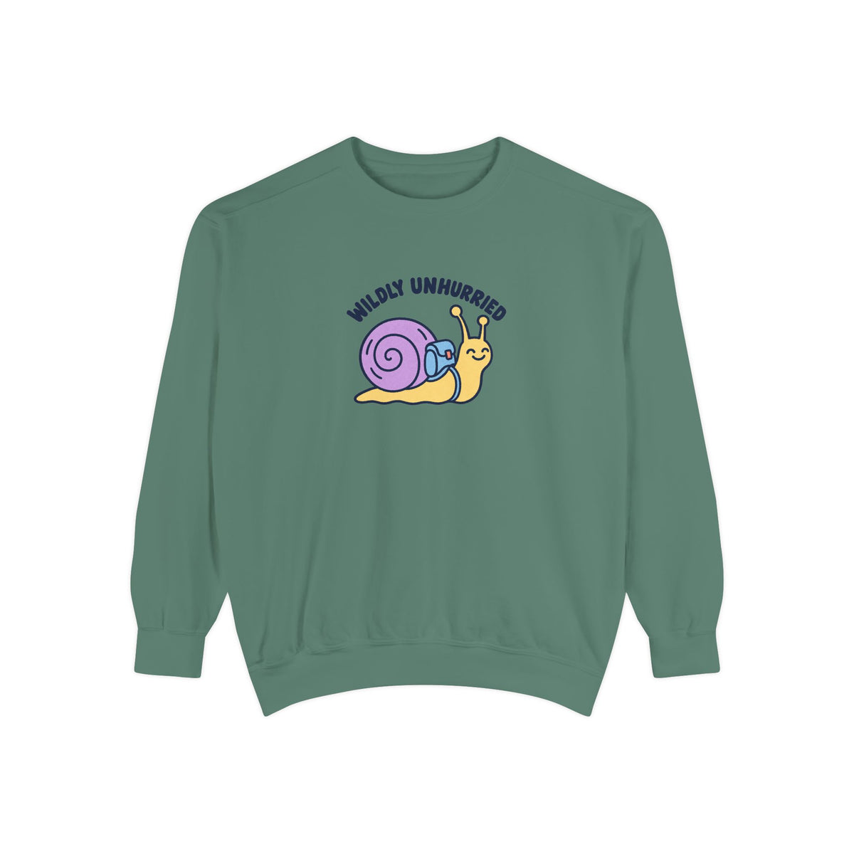 Wildly Unhurried Snail Sweatshirt